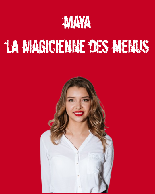 maya la magicienne des menus Maya la magicienne des menus